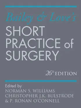 Williams / O'Connell | Bailey & Love's Short Practice of Surgery 26E | Buch | 978-1-4441-2127-8 | www.sack.de