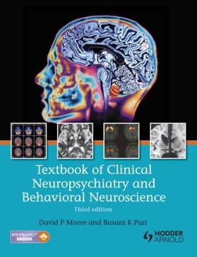Moore / Puri | Textbook of Clinical Neuropsychiatry and Behavioral Neuroscience 3E | Buch | 978-1-4441-2134-6 | sack.de