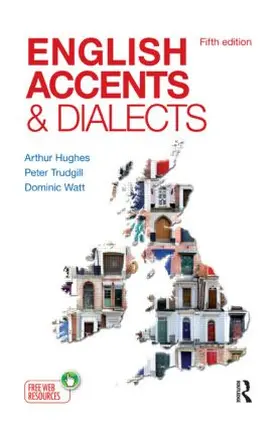 Hughes / Trudgill / Watt |  English Accents and Dialects | Buch |  Sack Fachmedien