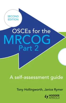 Hollingworth / Rymer |  Osces for the Mrcog Part 2: A Self-Assessment Guide | Buch |  Sack Fachmedien