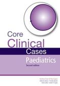 Ewer / Gupta |  Core Clinical Cases in Paediatrics | Buch |  Sack Fachmedien