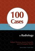 Burke / Thomas / Connelly |  100 Cases in Radiology | Buch |  Sack Fachmedien