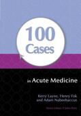 Layne / Fok / Nabeebaccus |  100 Cases in Acute Medicine | Buch |  Sack Fachmedien