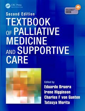 Bruera / Higginson / von Gunten | Textbook of Palliative Medicine and Supportive Care | Buch | 978-1-4441-3525-1 | sack.de