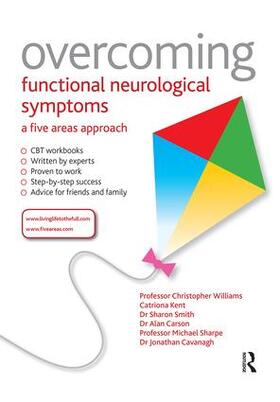 Carson / Williams / Kent | Overcoming Functional Neurological Symptoms: A Five Areas Approach | Buch | 978-1-4441-3834-4 | sack.de