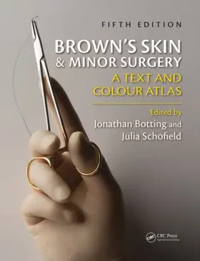 Botting / Schofield |  Brown's Skin and Minor Surgery | Buch |  Sack Fachmedien