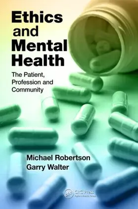 Robertson / Walter |  Ethics and Mental Health | Buch |  Sack Fachmedien