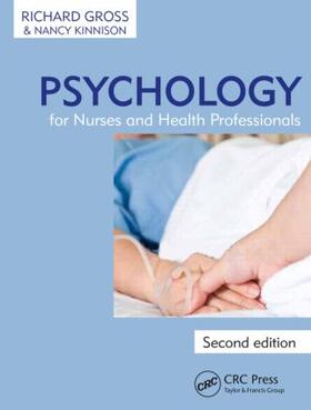 Gross / Kinnison | Psychology for Nurses and Health Professionals | Buch | 978-1-4441-7992-7 | sack.de