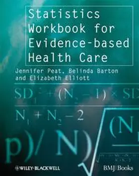 Peat / Barton / Elliott |  Statistics Workbook for Evidence-based Health Care | eBook | Sack Fachmedien