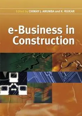 Anumba / Ruikar |  e-Business in Construction | eBook | Sack Fachmedien