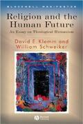 Klemm / Schweiker |  Religion and the Human Future | eBook | Sack Fachmedien