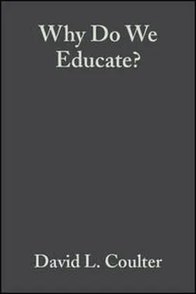 Coulter / Wiens / Fenstermacher |  Why Do We Educate? | eBook | Sack Fachmedien