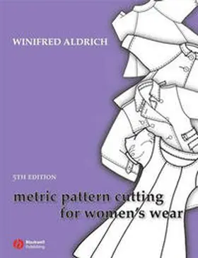 Aldrich |  Metric Pattern Cutting for Women's Wear | eBook | Sack Fachmedien