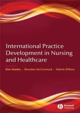Manley / Mccormack / Wilson | International Practice Development in Nursing and Healthcare | E-Book | www.sack.de