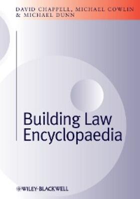 Chappell / Dunn / Cowlin | Building Law Encyclopaedia | E-Book | sack.de