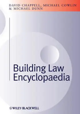 Chappell / Dunn / Cowlin |  Building Law Encyclopaedia | eBook | Sack Fachmedien