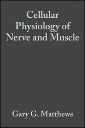 Matthews |  Cellular Physiology of Nerve and Muscle | eBook | Sack Fachmedien