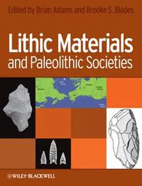 Adams / Blades |  Lithic Materials and Paleolithic Societies | eBook | Sack Fachmedien