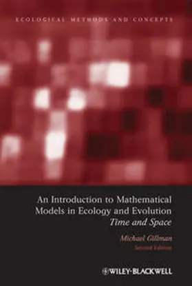 Gillman |  An Introduction to Mathematical Models in Ecology and Evolution | eBook | Sack Fachmedien