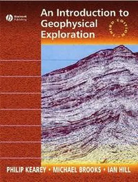 Kearey / Brooks / Hill |  An Introduction to Geophysical Exploration | eBook | Sack Fachmedien