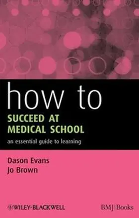Evans / Brown |  How to Succeed at Medical School | eBook | Sack Fachmedien