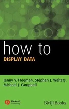 Freeman / Walters / Campbell |  How to Display Data | eBook | Sack Fachmedien