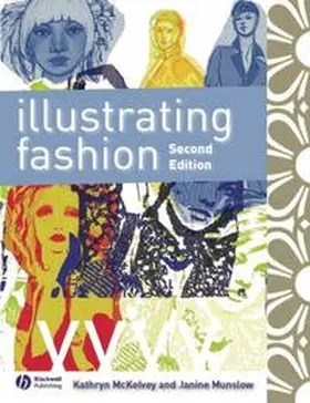 Mckelvey / Munslow |  Illustrating Fashion | eBook | Sack Fachmedien