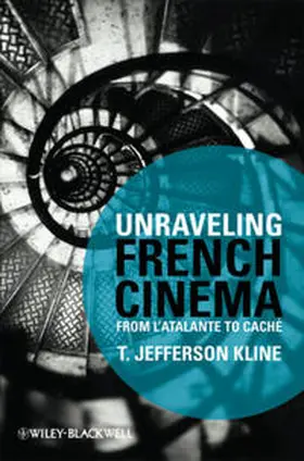 Kline |  Unraveling French Cinema | eBook | Sack Fachmedien