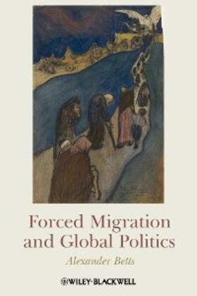 Betts | Forced Migration and Global Politics | E-Book | sack.de
