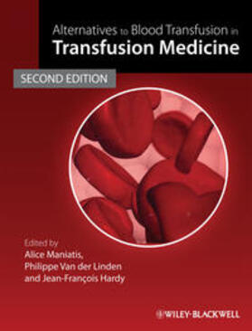 Maniatis / Hardy / van der Linden | Alternatives to Blood Transfusion in Transfusion Medicine | E-Book | sack.de