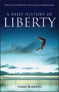 Schmidtz / Brennan |  A Brief History of Liberty | eBook | Sack Fachmedien