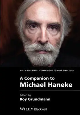 Grundmann |  A Companion to Michael Haneke | eBook | Sack Fachmedien