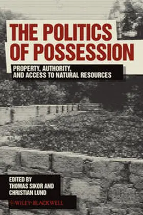Sikor / Lund |  The Politics of Possession | eBook | Sack Fachmedien