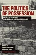 Sikor / Lund |  The Politics of Possession | eBook | Sack Fachmedien