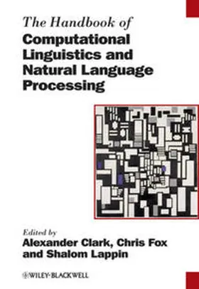 Clark / Fox / Lappin | The Handbook of Computational Linguistics and Natural Language Processing | E-Book | www.sack.de