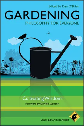 Allhoff / O'Brien | Gardening - Philosophy for Everyone | Buch | 978-1-4443-3021-2 | sack.de