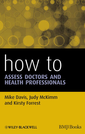 Davis / McKimm / Forrest | How to Assess Doctors and Health Professionals | Buch | 978-1-4443-3056-4 | sack.de