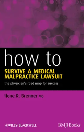 Brenner | How to Survive a Medical Malpractice Lawsuit | Buch | 978-1-4443-3130-1 | www.sack.de