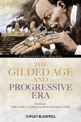 Link | The Gilded Age and Progressive Era | Buch | 978-1-4443-3138-7 | www.sack.de