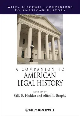 Brophy / Hadden |  A Companion to American Legal History | Buch |  Sack Fachmedien