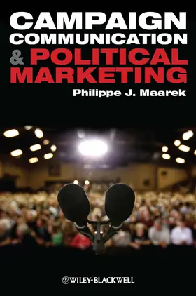 Maarek |  Campaign Communication and Political Marketing | Buch |  Sack Fachmedien