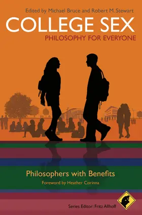 Allhoff / Bruce / Stewart |  College Sex: Philosophy for Everyone | Buch |  Sack Fachmedien