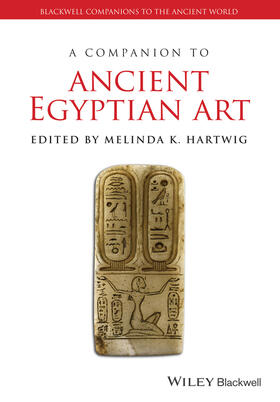 Hartwig | A Companion to Ancient Egyptian Art | Buch | 978-1-4443-3350-3 | sack.de