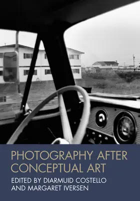 Costello / Iversen |  Photography After Conceptual A | Buch |  Sack Fachmedien