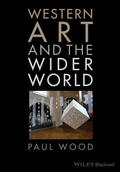 Wood |  Western Art and the Wider World | Buch |  Sack Fachmedien