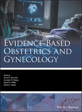 Norwitz / Zelop / Miller |  Evidence-Based Obstetrics and Gynecology | Buch |  Sack Fachmedien