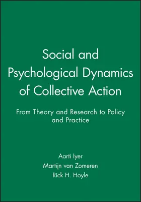 Iyer / van Zomeren / Hoyle |  Social and Psychological Dynamics of Collective Action | Buch |  Sack Fachmedien