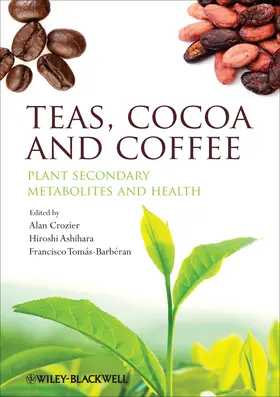 Crozier / Ashihara / Tomás-Barbéran | Teas, Cocoa and Coffee | Buch | 978-1-4443-3441-8 | sack.de