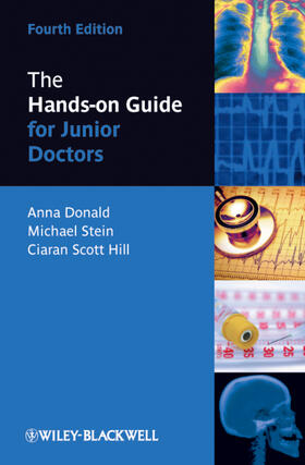Donald / Stein / Scott Hill | The Hands-On Guide for Junior Doctors | Buch | 978-1-4443-3466-1 | sack.de