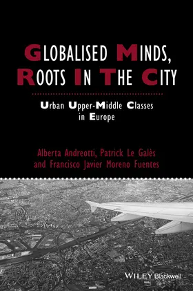 Andreotti / Le Galès / Moreno-Fuentes |  Globalised Minds, Roots in the City | Buch |  Sack Fachmedien